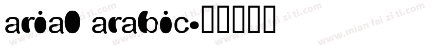 arial arabic字体转换
